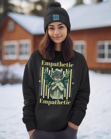 EMPATHETIC - UNISEX SWEATSHIRT